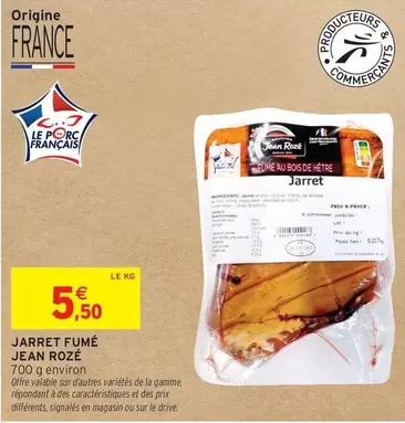 Jean Rosé - Jarret Fumé offre à 5,5€ sur Intermarché Express