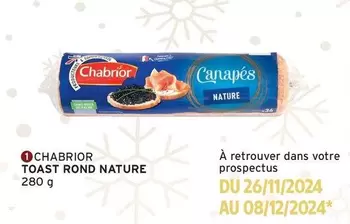 Chabrior - Toast Rond Nature offre sur Intermarché Express