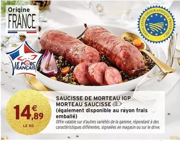 Signal - Saucisse De Morteau Igp offre à 14,89€ sur Intermarché Contact