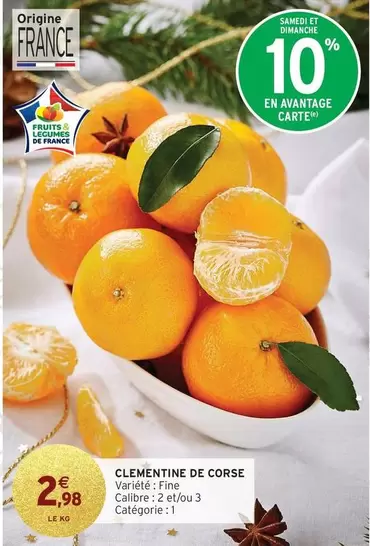 Clementine De Corse offre à 2,98€ sur Intermarché Contact