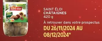 Saint Eloi - Saint Éloi Châtaignes offre sur Intermarché Contact