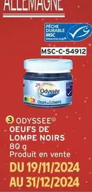 Odyssée - Oeufs De Lompe Noirs offre sur Intermarché Contact