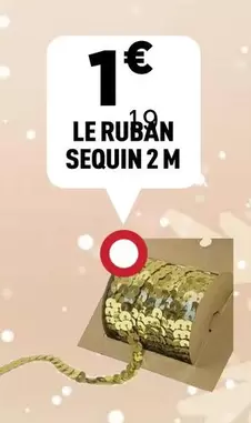 Le Ruban Sequin 2 M