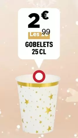 Gobelets - 25 Cl