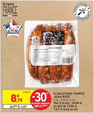 8 Saucisses Fumées offre à 8,79€ sur Intermarché