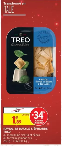 Treo - Ravioli Di Bufala & Épinards offre à 1,89€ sur Intermarché