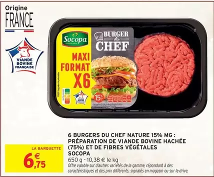 Socopa - 6 Burgers Du Chef Nature 15% Mg offre à 6,75€ sur Intermarché