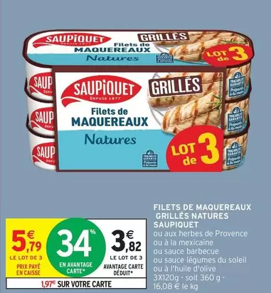 Saupiquet - Filets De Maquereaux Grillés Natures offre à 3,82€ sur Intermarché