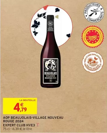 Expert Club - Aop Beaujolais-village Nouveau Rouge 2024 Hve3 : Dégustation de ce vin rouge frais et fruité en avant-première.