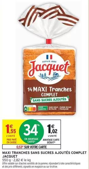 Jacquet - Maxi Tranches Complet Sans Sucres Ajoutés - Promo Spéciale