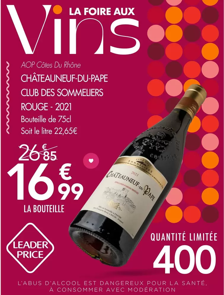 Club Des Sommeliers - Châteauneuf-Du-Pape Rouge 2021 offre à 16,99€ sur Leader Price