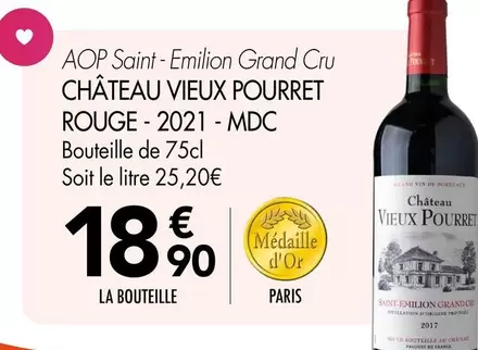 Chateau Vieux Pourret - Rouge 2021 MDC AOP Saint-Émilion Grand Cru offre à 18,9€ sur Leader Price