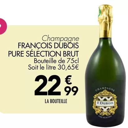 Francois Dubois - Champagne Pure Sélection Brut  offre à 22,99€ sur Leader Price