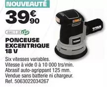 Ponceuse Excentrique 18 V offre à 39,9€ sur Brico Dépôt