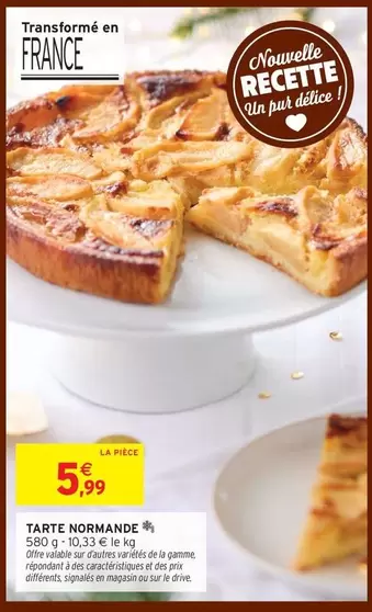 Tarte Normande offre à 5,99€ sur Intermarché Hyper