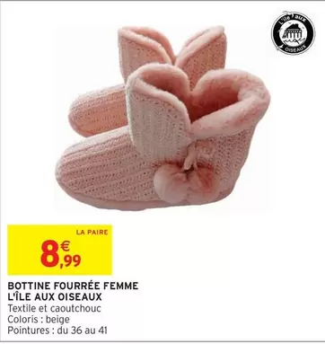 Bottine Fourrée Femme L'île Aux Oiseaux offre à 8,99€ sur Intermarché Hyper