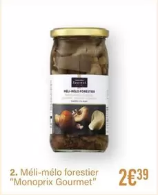 Monoprix - Mel-melo Forestier "monoprix Gourmet" offre à 2,39€ sur Monoprix