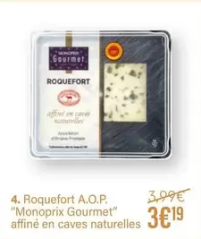 Monoprix - Roquefort A.O.P. "monoprix Gourmet" Affiné En Caves Naturelles offre à 3,19€ sur Monoprix