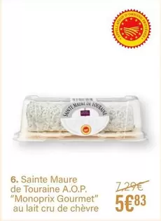 Monoprix - Sainte Maure De Touraine A.o.p. "monoprix Gourmet" Au Lait Cru De Chèvre offre à 5,83€ sur Monoprix