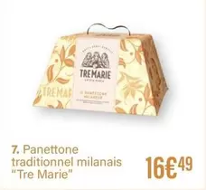 Marie - Panettone Traditionnel Milanais "Tre " offre à 16,49€ sur Monoprix