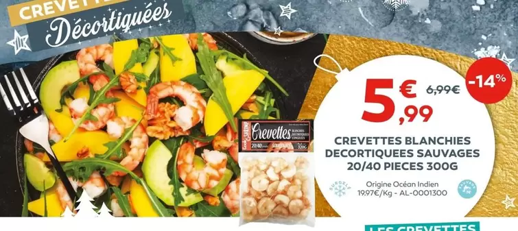 Crevettes Blanchies Decortiquees Sauvages 20/40 Pieces 300g offre à 5,99€ sur Cabesto