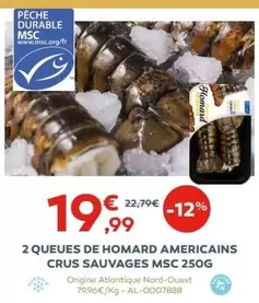 2 Queues De Homard Americains Crus Sauvages Msc 250g offre à 19,99€ sur Cabesto