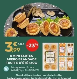 8 Mini Tartes Apero Brandade Truffe D'ete offre à 3,99€ sur Cabesto