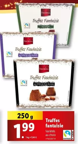 Favorina - Truffes Fantaisie offre à 1,99€ sur Lidl