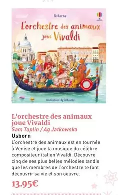 Usborne - L'orchestre Des Animaux Jeue Vivaldi offre à 13,95€ sur Furet du Nord