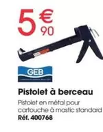 Pistolet À Berceau offre à 5,9€ sur Brico Pro