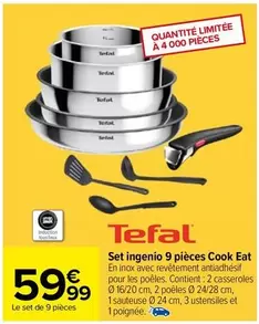 Tefal - Set Ingenio 9 Pièces Cook Eat offre à 59,99€ sur Carrefour City