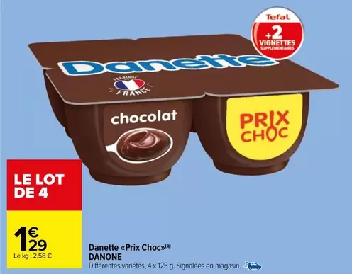 Danone - Danette Prix Choc offre à 1,29€ sur Carrefour Market