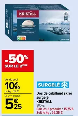 Dos De Cabillaud Skrei Surgelé offre à 10,5€ sur Carrefour Market