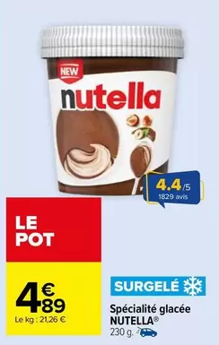 Nutella - Spécialité Glacée offre à 4,89€ sur Carrefour Market