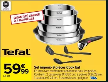 Tefal - Set Ingenio 9 Pièces Cook Eat offre à 59,99€ sur Carrefour Market