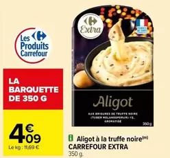 Carrefour - Aligot à la truffe noire offre à 4,09€ sur Carrefour