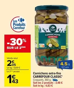 Carrefour - Cornichons Extra-fins Classic offre à 2,05€ sur Carrefour