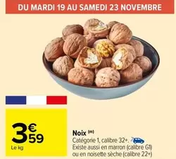 Noix offre à 3,59€ sur Carrefour