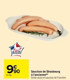 Saucisse De Strasbourg À L'ancienne offre à 9,9€ sur Carrefour