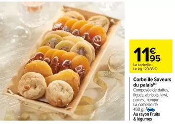 Corbeille Saveurs Du Palais offre à 11,95€ sur Carrefour