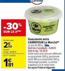 Carrefour - Guacamole Extra Le Marché offre à 2,59€ sur Carrefour