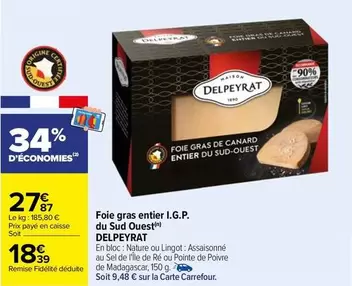 Delpeyrat - Foie Gras Entier I.g.p. Du Sud Ouest offre à 18,39€ sur Carrefour