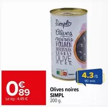 Simply - Olives Noires offre à 0,89€ sur Carrefour