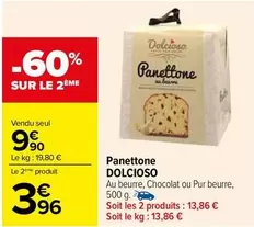 Dolcioso - Panettone offre à 9,9€ sur Carrefour