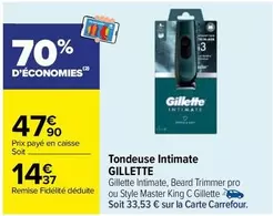 Gillette - Tondeuse Intimate offre à 14,37€ sur Carrefour