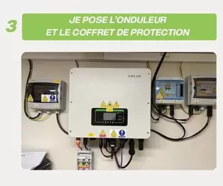 Je Pose L'onduleur Et Le Coffret De Protection offre sur Yesss Electrique