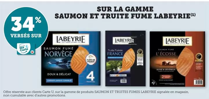 Labeyrie - Sur La Gamme Saumon Et Truite Fume offre sur Super U