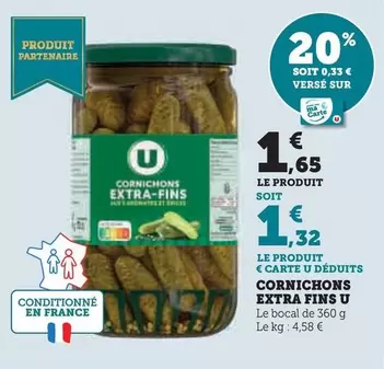 U - Cornichons Extra Fins offre à 1,65€ sur Super U