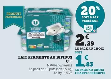 U - Lait Fermente Au Bifidus offre à 2,29€ sur Super U