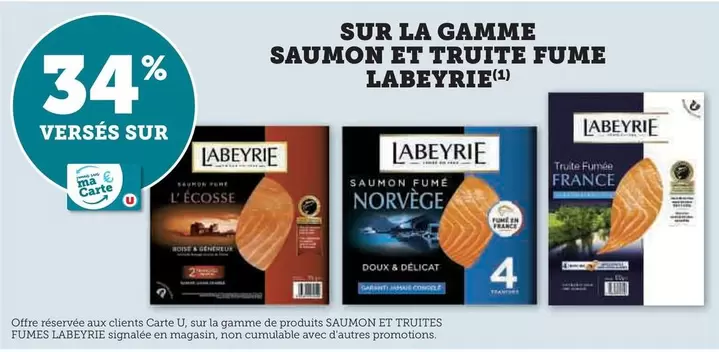 Labeyrie - Sur La Gamme Saumon Et Truite Fume offre sur Super U